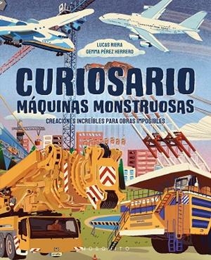 CURIOSARIO. MÁQUINAS MONSTRUOSAS | 9788410417625 | RIERA, LUCAS | Llibreria Drac - Llibreria d'Olot | Comprar llibres en català i castellà online