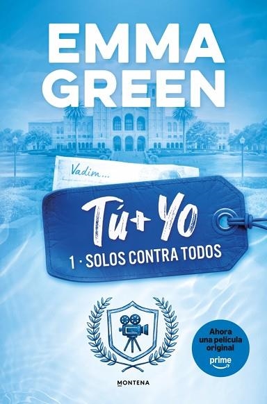 TU + YO. SOLOS CONTRA TODOS. (TU + YO 1) | 9788419746399 | GREEN, EMMA | Llibreria Drac - Llibreria d'Olot | Comprar llibres en català i castellà online