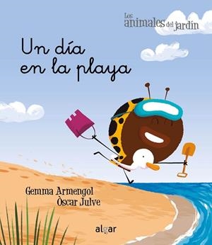 DÍA EN LA PLAYA, UN | 9788491423003 | ARMENGOL, GEMMA; JULVE, OSCAR | Llibreria Drac - Librería de Olot | Comprar libros en catalán y castellano online