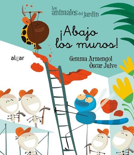 ¡ABAJO LOS MUROS! | 9788491421221 | ARMENGOL, GEMMA; JULVE, ÒSCAR | Llibreria Drac - Librería de Olot | Comprar libros en catalán y castellano online