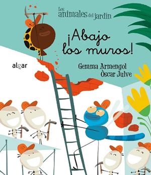 ¡ABAJO LOS MUROS! | 9788491421221 | ARMENGOL, GEMMA; JULVE, ÒSCAR | Llibreria Drac - Librería de Olot | Comprar libros en catalán y castellano online