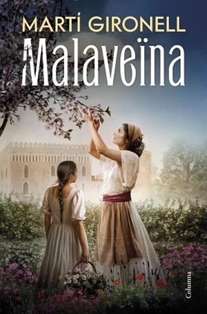 MALAVEÏNA | 9788466435598 | GIRONELL, MARTÍ | Llibreria Drac - Llibreria d'Olot | Comprar llibres en català i castellà online