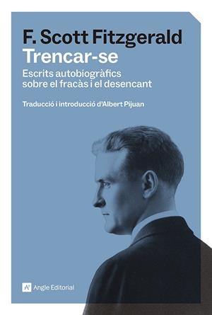 TRENCAR-SE | 9791387853570 | FITZGERALD, FRANCIS SCOTT | Llibreria Drac - Librería de Olot | Comprar libros en catalán y castellano online