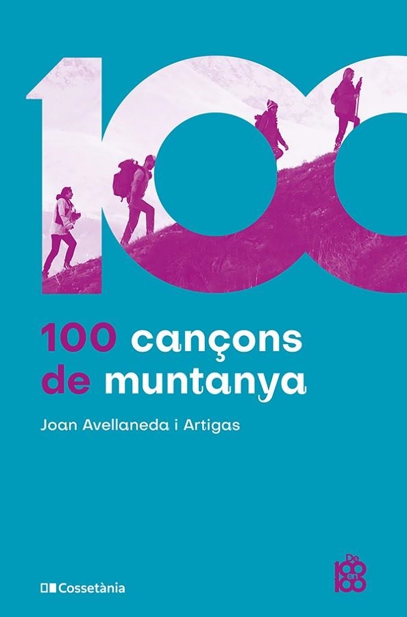 100 CANÇONS DE MUNTANYA | 9788413565576 | AVELLANEDA I ARTIGAS, JOAN | Llibreria Drac - Llibreria d'Olot | Comprar llibres en català i castellà online