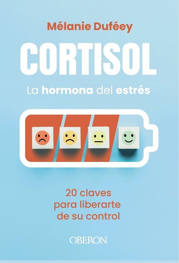 CORTISOL, LA HORMONA DEL ESTRÉS | 9791387775445 | DUFÉEY, MÉLANIE | Llibreria Drac - Llibreria d'Olot | Comprar llibres en català i castellà online