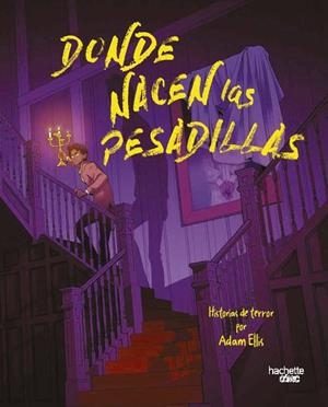 DONDE NACEN LAS PESADILLAS | 9791388034534 | ELLIS, ADAM | Llibreria Drac - Llibreria d'Olot | Comprar llibres en català i castellà online