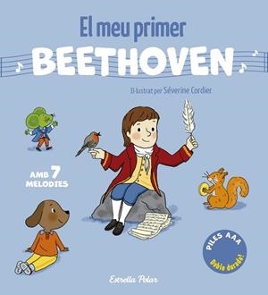 MEU PRIMER BEETHOVEN, EL. AMB 7 MELODIES | 9791387783280 | CORDIER, SÉVERINE | Llibreria Drac - Llibreria d'Olot | Comprar llibres en català i castellà online