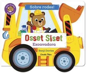 OSSET SISET. SOBRE RODES! EXCAVADORA | 9791387903718 | DAVIES, BENJI | Llibreria Drac - Llibreria d'Olot | Comprar llibres en català i castellà online