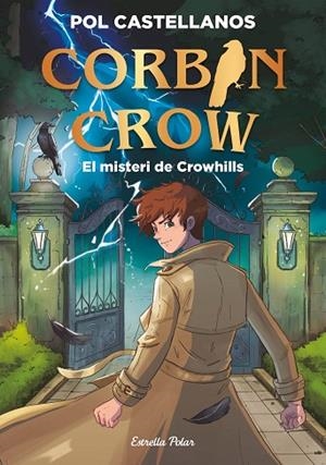 MISTERI DE CROWHILLS, EL (CORBIN CROW 1) | 9791388358098 | CASTELLANOS, POL | Llibreria Drac - Llibreria d'Olot | Comprar llibres en català i castellà online