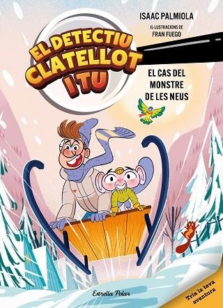 CAS DEL MONSTRE DE LES NEUS, EL (DETECTIU CLATELLOT I TU 7) | 9791387783976 | PALMIOLA, ISAAC; FUEGO, FRAN | Llibreria Drac - Llibreria d'Olot | Comprar llibres en català i castellà online