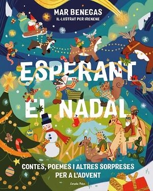 ESPERANT EL NADAL. CONTES, POEMES I ALTRES SORPRESES PER A L'ADVENT | 9791388358012 | BENEGAS, MAR | Llibreria Drac - Llibreria d'Olot | Comprar llibres en català i castellà online