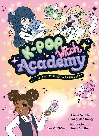 SOMNI D'UNA APRENENTA, EL (K-POP WITCH ACADEMY 1) | 9791388358173 | SCOBLE, FIONA | Llibreria Drac - Llibreria d'Olot | Comprar llibres en català i castellà online