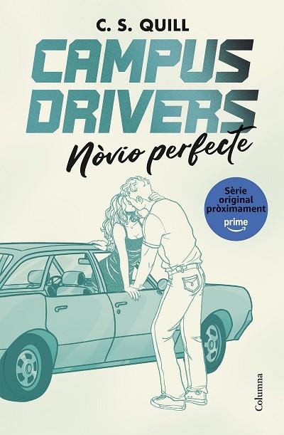 NÒVIO PERFECTE (CAMPUS DRIVERS 2) | 9788466435611 | QUILL, C. S. | Llibreria Drac - Llibreria d'Olot | Comprar llibres en català i castellà online