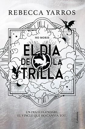 DIA DE LA TRILLA, EL (EMPIRI) | 9788466435673 | YARROS, REBECCA | Llibreria Drac - Librería de Olot | Comprar libros en catalán y castellano online