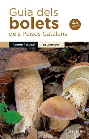 GUIA DELS BOLETS DELS PAÏSOS CATALANS | 9788413566580 | PASCUAL, RAMON | Llibreria Drac - Librería de Olot | Comprar libros en catalán y castellano online