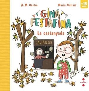 GINA FESTAFINA: LA CASTANYADA | 9788466160605 | A. M. CASTRO, | Llibreria Drac - Librería de Olot | Comprar libros en catalán y castellano online