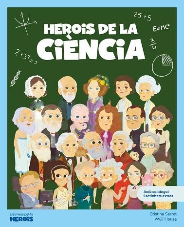 HEROIS DE LA CIÈNCIA | 9788413617572 | SERRET, CRISTINA | Llibreria Drac - Llibreria d'Olot | Comprar llibres en català i castellà online