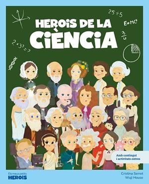 HEROIS DE LA CIÈNCIA | 9788413617572 | SERRET, CRISTINA | Llibreria Drac - Llibreria d'Olot | Comprar llibres en català i castellà online