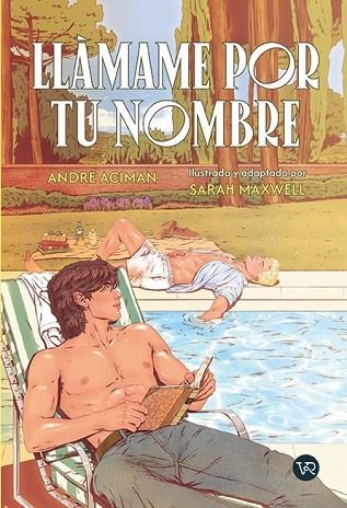 LLÁMAME POR TU NOMBRE | 9791388287121 | ACIMAN, ANDRÉ; MAXWELL-MCNICOL, SARAH | Llibreria Drac - Llibreria d'Olot | Comprar llibres en català i castellà online