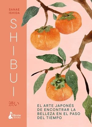 SHIBUI | 9788410164512 | ISHIDA, SANAE | Llibreria Drac - Librería de Olot | Comprar libros en catalán y castellano online