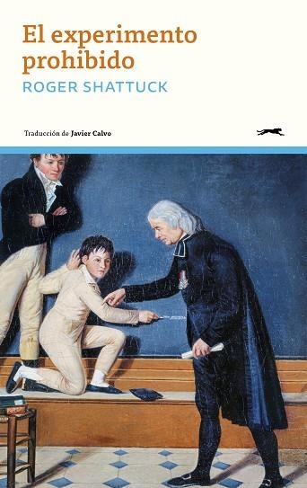 EXPERIMENTO PROHIBIDO, EL | 9791399140651 | SHATTUCK, ROGER | Llibreria Drac - Llibreria d'Olot | Comprar llibres en català i castellà online