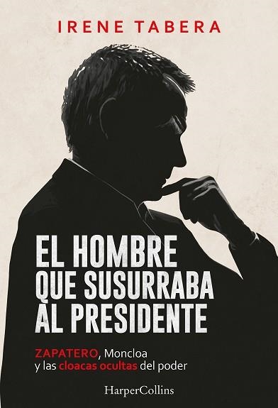 HOMBRE QUE SUSURRABA AL PRESIDENTE, EL | 9788410648968 | TABERA, IRENE | Llibreria Drac - Llibreria d'Olot | Comprar llibres en català i castellà online