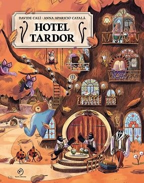 HOTEL TARDOR | 9791388042317 | CALÌ, DAVIDE; APARICIO, ANNA | Llibreria Drac - Llibreria d'Olot | Comprar llibres en català i castellà online