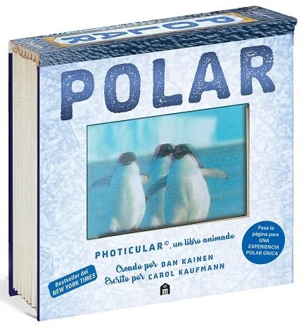 POLAR UN LIBRO ANIMADO EN PHOTICULAR | 9791259577818 | KAINEN, DAN; KAUFMANN, CAROL | Llibreria Drac - Llibreria d'Olot | Comprar llibres en català i castellà online