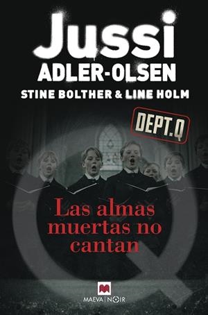 ALMAS MUERTAS NO CANTAN, LAS | 9791388136351 | ADLER-OLSEN, JUSSI; BOLTHER, STINE; HOLM, LINE | Llibreria Drac - Llibreria d'Olot | Comprar llibres en català i castellà online