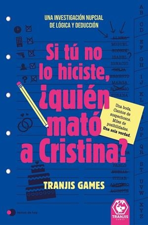 SI TÚ NO LO HICISTE, ¿QUIÉN MATÓ A CRISTINA? | 9791388279249 | TRANJIS GAMES | Llibreria Drac - Llibreria d'Olot | Comprar llibres en català i castellà online