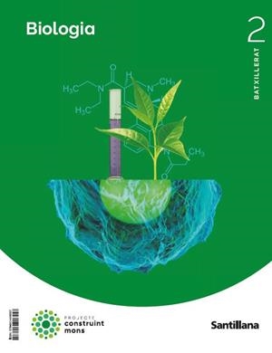 BIOLOGIA 2 BATXILLERAT PROJECTE CONSTRUINT MONS | 9788414406557 | Llibreria Drac - Llibreria d'Olot | Comprar llibres en català i castellà online
