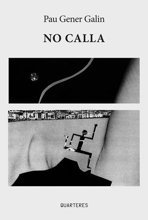 NO CALLA | 9791399244809 | GENER, PAU | Llibreria Drac - Llibreria d'Olot | Comprar llibres en català i castellà online