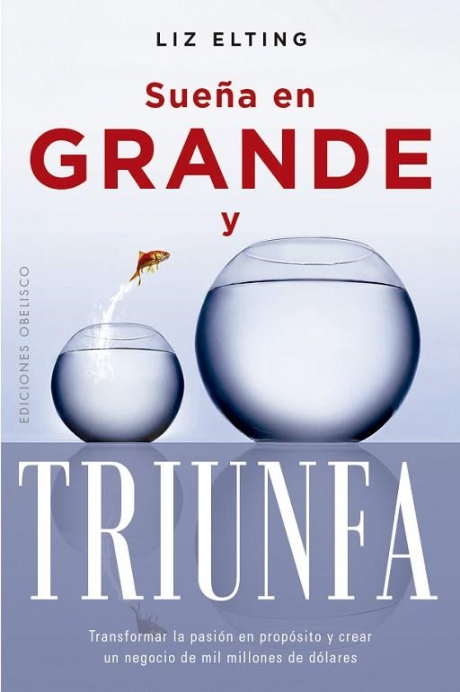 SUEÑA EN GRANDE | 9788411724289 | ELTING, LIZ | Llibreria Drac - Llibreria d'Olot | Comprar llibres en català i castellà online