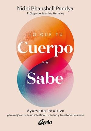 LO QUE TU CUERPO YA SABE | 9788411082495 | BHANSHALI PANDYA, NIDHI | Llibreria Drac - Llibreria d'Olot | Comprar llibres en català i castellà online