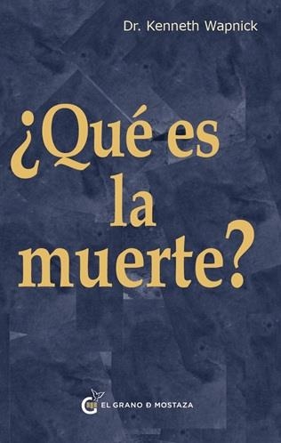 QUE ES LA MUERTE? | 9791399236040 | WAPNICK, KENNETH | Llibreria Drac - Librería de Olot | Comprar libros en catalán y castellano online