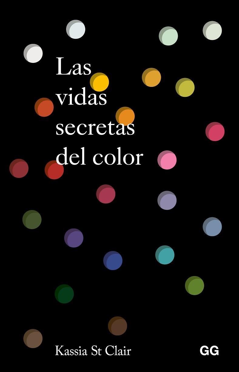 VIDAS SECRETAS DEL COLOR, LAS | 9788425236396 | ST. CLAIR, KASSIA | Llibreria Drac - Llibreria d'Olot | Comprar llibres en català i castellà online