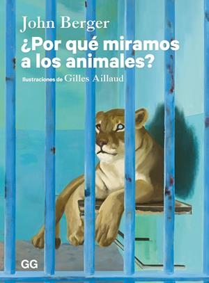 ¿POR QUÉ MIRAMOS A LOS ANIMALES? | 9788425236716 | BERGER, JOHN | Llibreria Drac - Llibreria d'Olot | Comprar llibres en català i castellà online