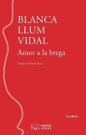 AMOR A LA BREGA (2A EDICIÓ) | 9788413036076 | VIDAL CARRASCO, BLANCA LLUM | Llibreria Drac - Llibreria d'Olot | Comprar llibres en català i castellà online
