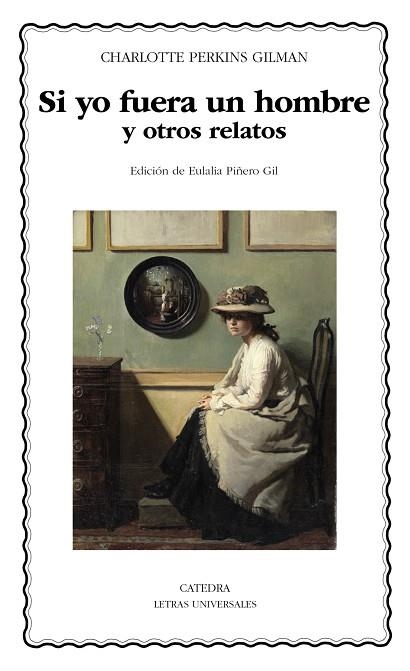 SI YO FUERA UN HOMBRE Y OTROS RELATOS | 9788437650449 | PERKINS GILMAN, CHARLOTTE | Llibreria Drac - Librería de Olot | Comprar libros en catalán y castellano online