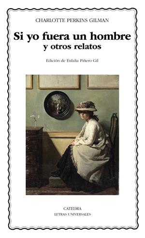 SI YO FUERA UN HOMBRE Y OTROS RELATOS | 9788437650449 | PERKINS GILMAN, CHARLOTTE | Llibreria Drac - Llibreria d'Olot | Comprar llibres en català i castellà online