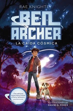BEN ARCHER. LA CAÍDA CÓSMICA | 9788414363997 | KNIGHTLY, RAE | Llibreria Drac - Llibreria d'Olot | Comprar llibres en català i castellà online