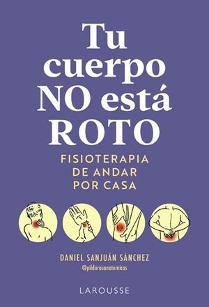 TU CUERPO NO ESTÁ ROTO | 9791388145063 | SANJUÁN SÁNCHEZ, DANIEL | Llibreria Drac - Llibreria d'Olot | Comprar llibres en català i castellà online