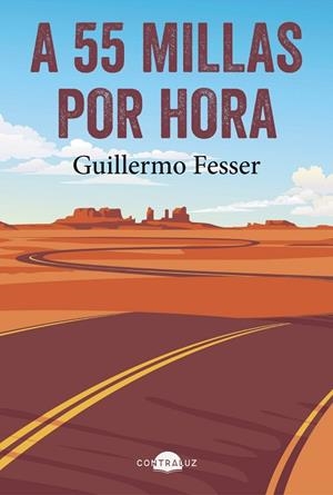A 55 MILLAS POR HORA | 9791388337000 | FESSER, GUILLERMO | Llibreria Drac - Llibreria d'Olot | Comprar llibres en català i castellà online