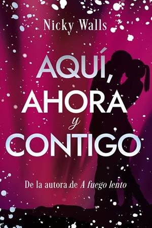 AQUÍ, AHORA Y CONTIGO | 9788419831873 | WALLS, NICKY | Llibreria Drac - Llibreria d'Olot | Comprar llibres en català i castellà online