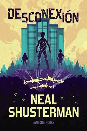 DESCONEXIÓN | 9788419831910 | SHUSTERMAN, NEAL | Llibreria Drac - Llibreria d'Olot | Comprar llibres en català i castellà online