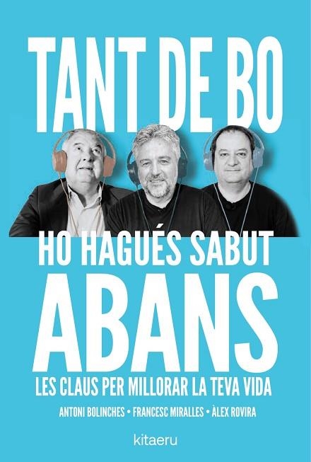 TANT DE BO HO HAGUÉS SABUT ABANS | 9788410428652 | ROVIRA, ÀLEX/MIRALLES, FRANCESC/BOLINCHES, ANTONI | Llibreria Drac - Librería de Olot | Comprar libros en catalán y castellano online