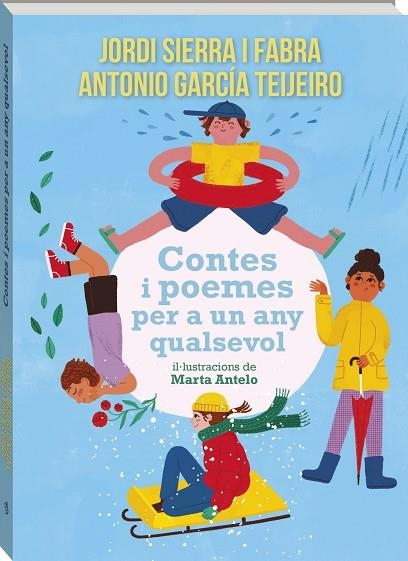 CONTES I POEMES PER A UN ANY QUALSEVOL | 9791387883430 | SIERRA I FABRA, JORDI/GARCÍA TEIJEIRO, ANTONIO/ANTELO ALEMANY, MARTA | Llibreria Drac - Llibreria d'Olot | Comprar llibres en català i castellà online
