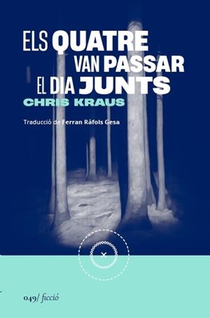 QUATRE VAN PASSAR EL DIA JUNTS, ELS | 9788419059666 | KRAUS, CHRIS | Llibreria Drac - Llibreria d'Olot | Comprar llibres en català i castellà online