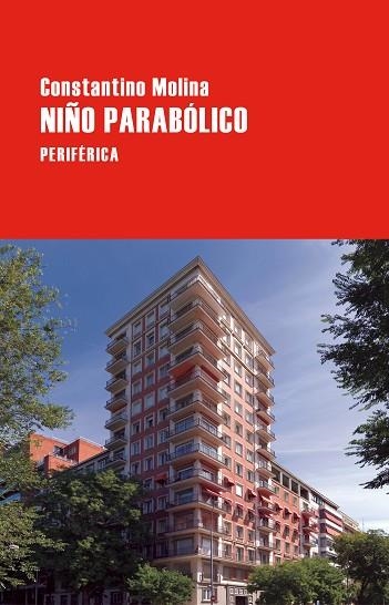 NIÑO PARABÓLICO | 9788410171633 | MOLINA, CONSTANTINO | Llibreria Drac - Llibreria d'Olot | Comprar llibres en català i castellà online