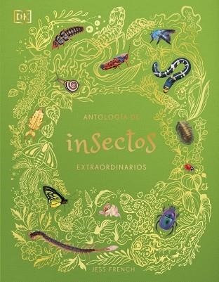 ANTOLOGÍA DE INSECTOS EXTRAORDINARIOS | 9780241838792 | FRENCH, JESS | Llibreria Drac - Llibreria d'Olot | Comprar llibres en català i castellà online